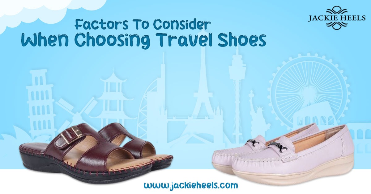 Factors to Consider When Choosing Travel Shoes