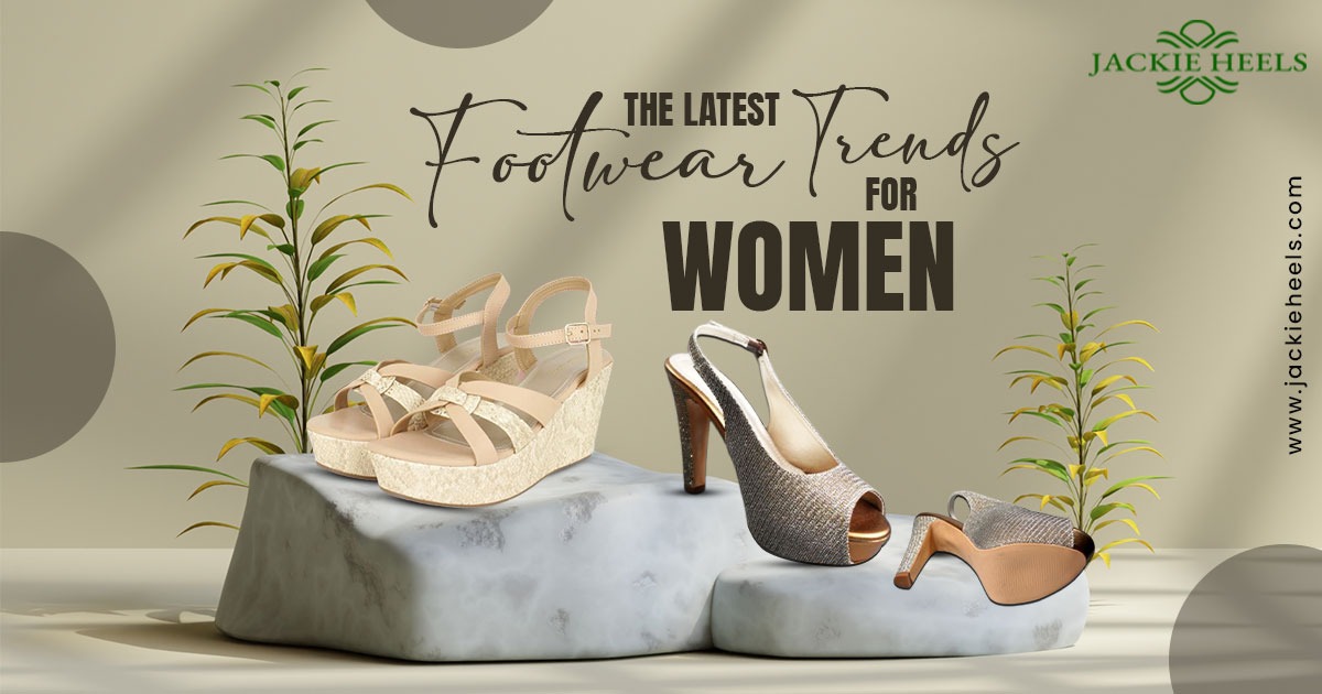 The Latest Footwear Trends for Women