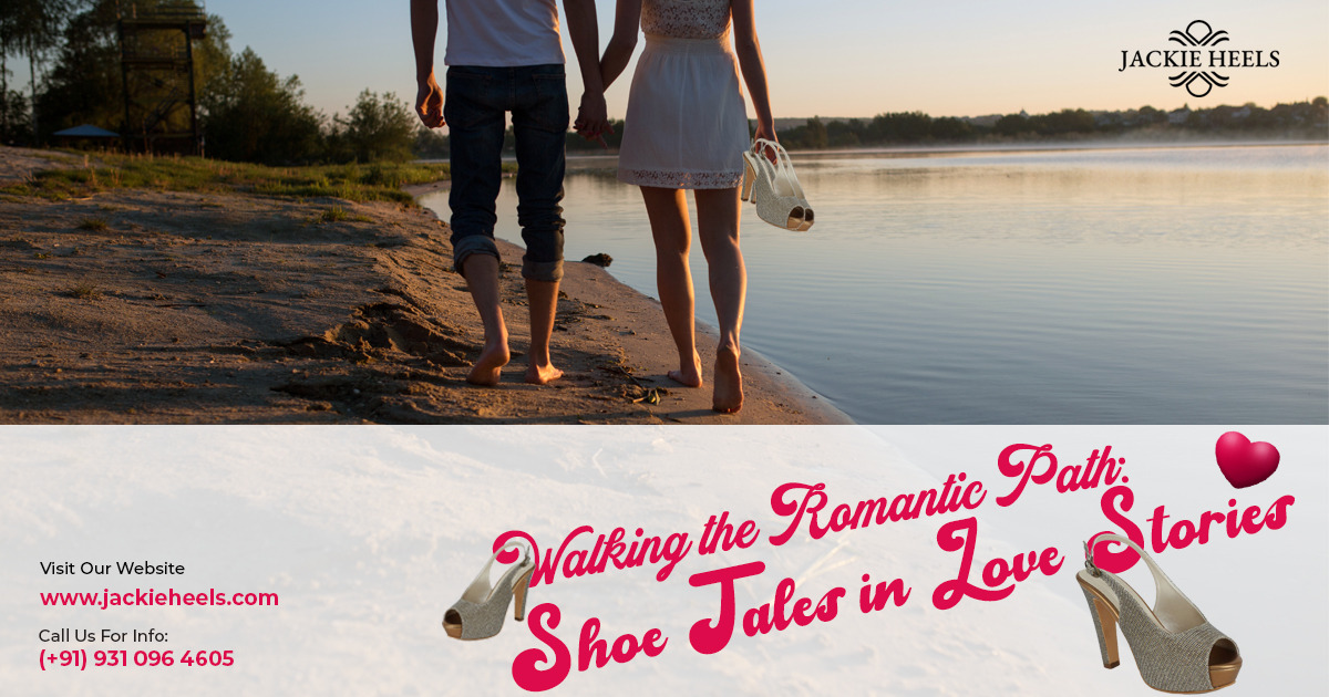 Walking the Romantic Path: Shoe Tales in Love Stories